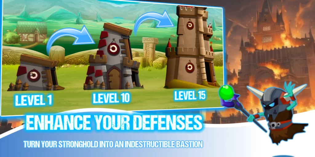 Enhance your defenses – upgrade your fortress from level 1 to level 15.